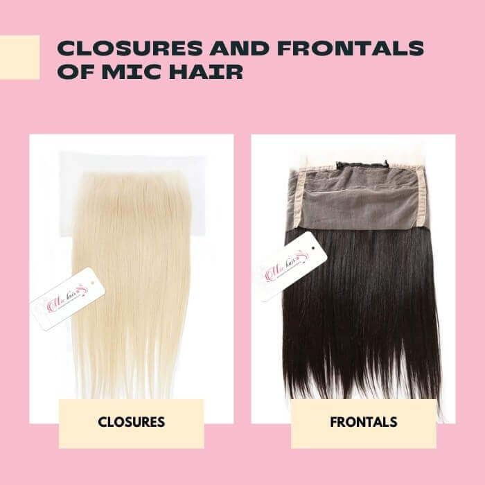 Closures and frontals of Mic Hair