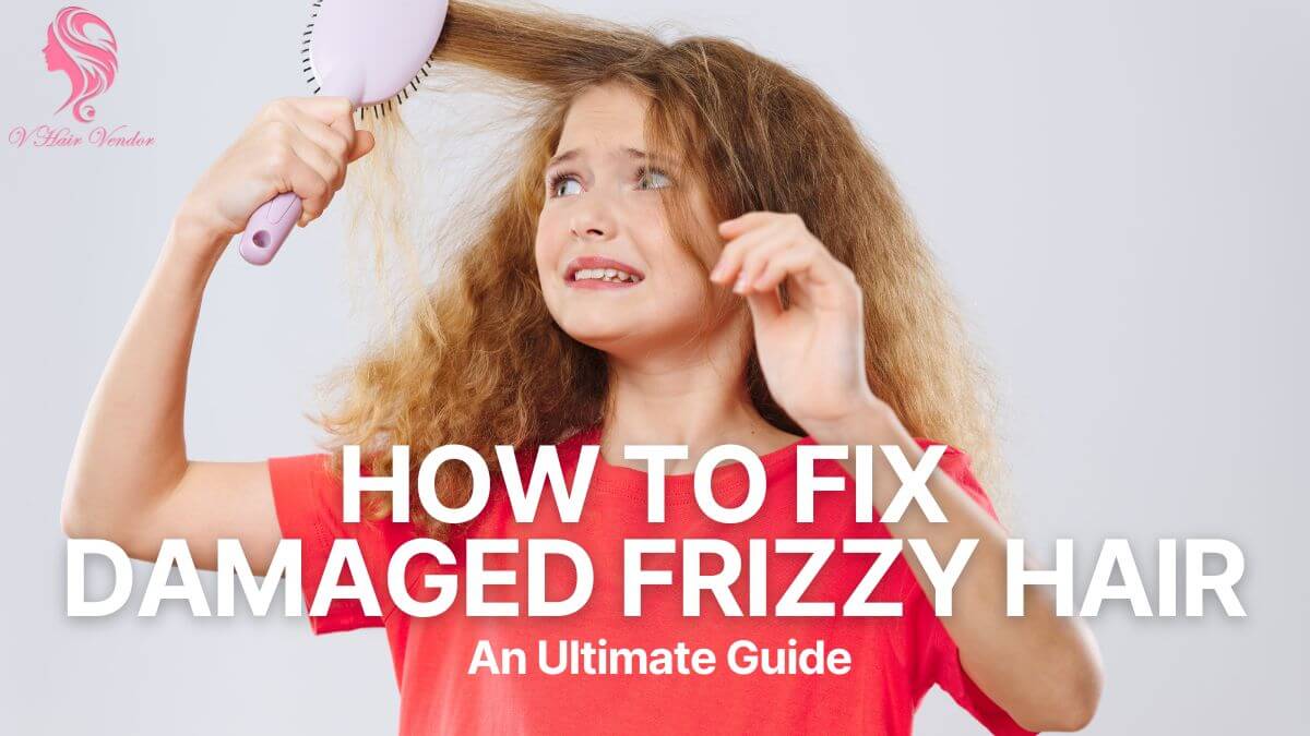 how-to-fix-damaged-frizzy-hair