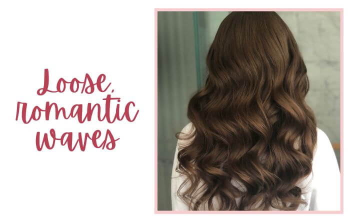 Loose, romantic waves